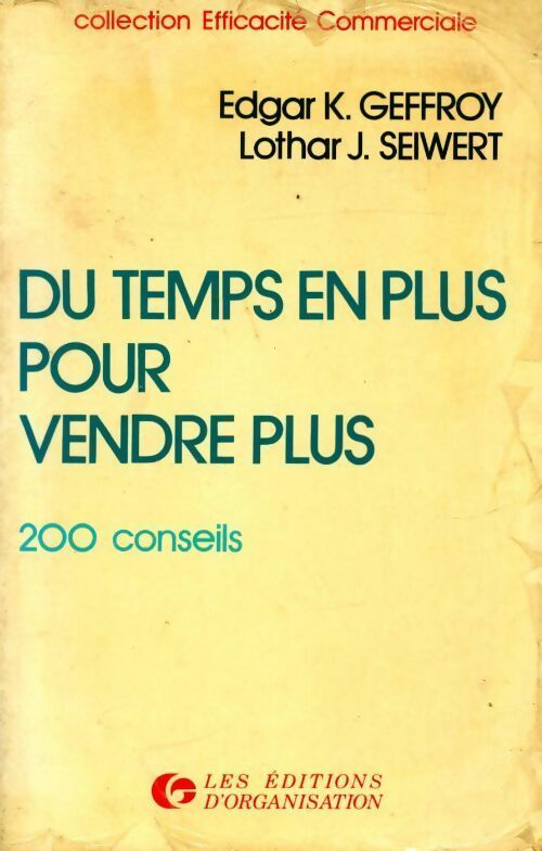Livrenpoche : Du temps en plus pour vendre plus. 200 conseils - Laurence Geffroy - Livre