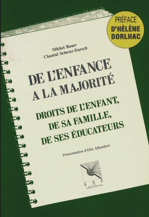 Livrenpoche : De l'enfance à la majorité. Droits de l'enfant, de sa famille de ses éducateurs - Michel Bauer - Livre