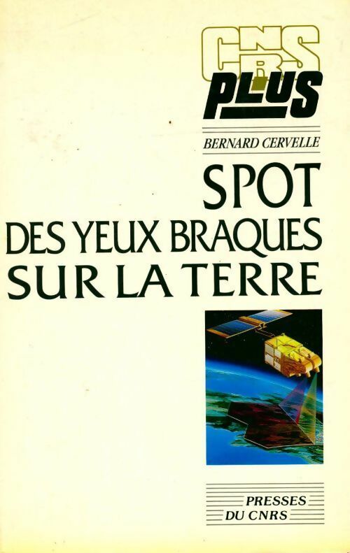 Livrenpoche : Spot. Des yeux braqués sur la terre - Cervelle - Livre