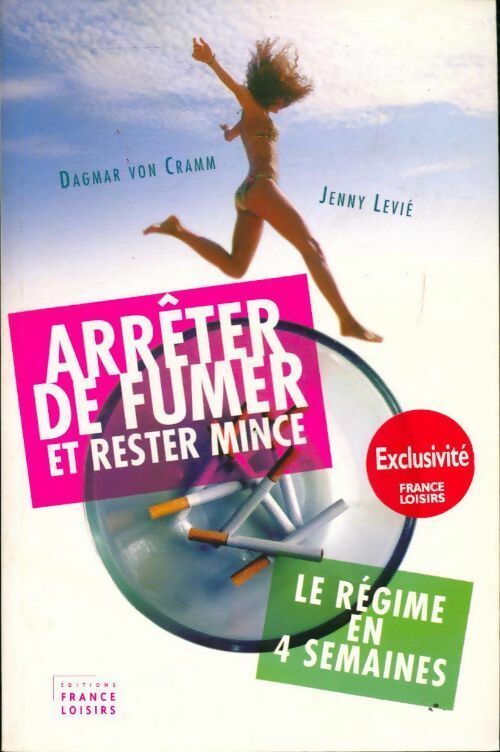 Livrenpoche : Arrêter de fumer et rester mince le régime en 4 semaines - Dadgmar-V Cramm - Livre