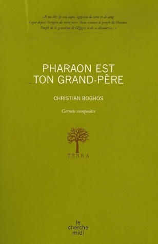 Livrenpoche : Pharaon est ton grand père - Christian Boghos - Livre