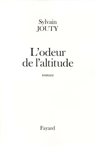 Livrenpoche : L'odeur de l'altitude - Sylvain Jouty - Livre