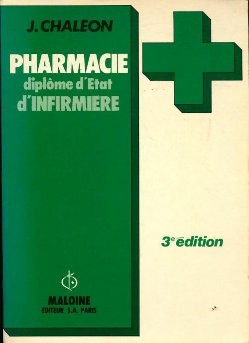 Livrenpoche : Pharmacie. Diplôme d'État d'infirmière - Jacques Chaléon - Livre