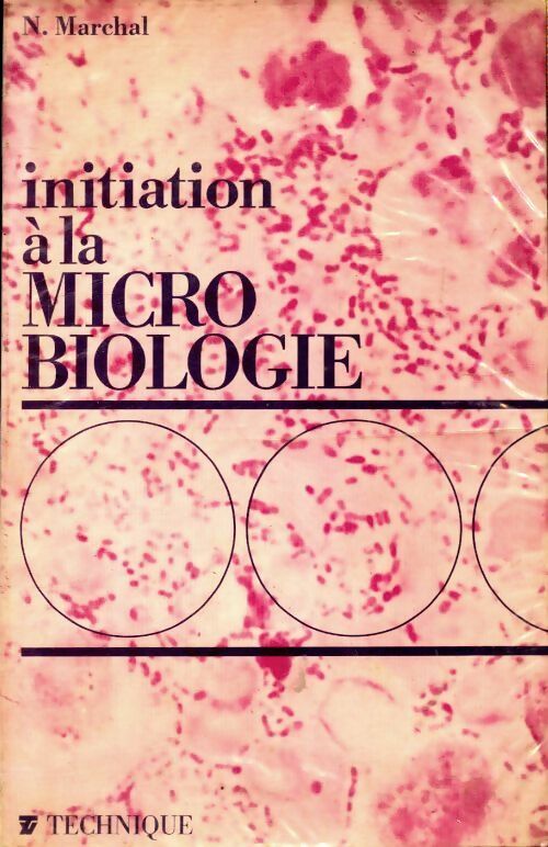 Livrenpoche : Initiation à la microbiologie - N Marchal - Livre