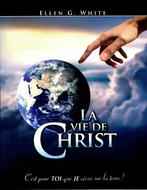 Livrenpoche : La vie de Christ - Ellen G. White - Livre