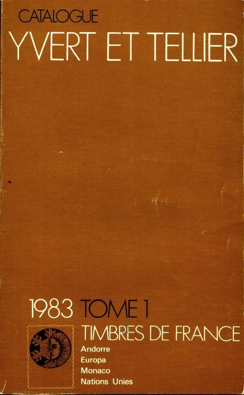Livrenpoche : Catalogue Yvert et Tellier 1983 Tome I : Timbres de France - Yvert & Tellier - Livre