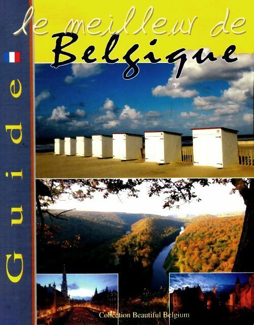 Le meilleur de Belgique - Collectif -  Beautiful Belgium - Livre
