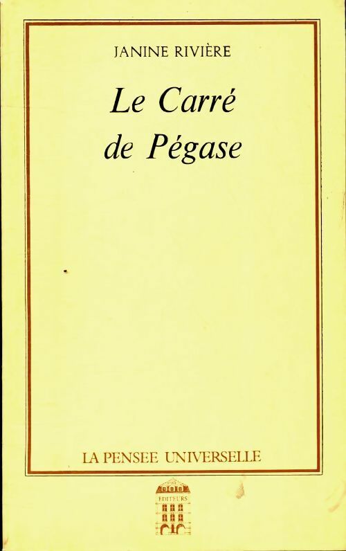 Livrenpoche : Le carré de Pégase - Janine Rivière - Livre