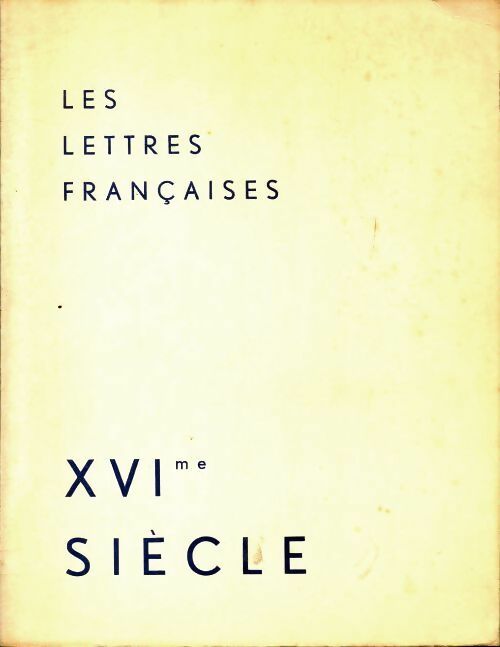 Livrenpoche : Les lettres françaises XVIe siècle - J. Passeron - Livre