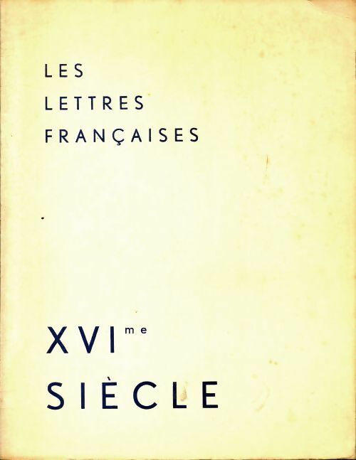 Les lettres françaises XVIe siècle - J. Passeron -  Magnard GF - Livre