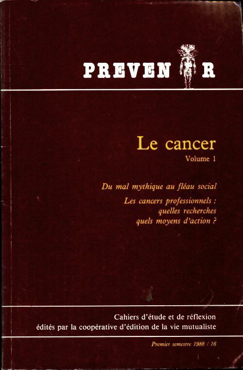 Livrenpoche : Prévenir n°16 : Le cancer volume 1 - Collectif - Livre