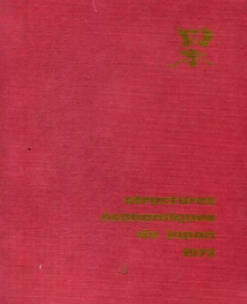 Livrenpoche : Structures économiques du Japon 1972 - Collectif - Livre