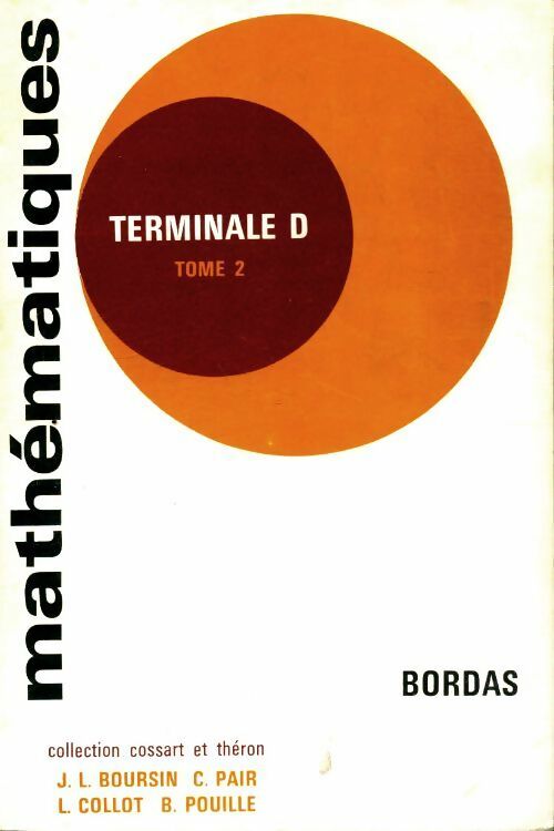 Mathématiques Terminale D Tome II - Jean-Louis Boursin -  Cossart et Théron - Livre