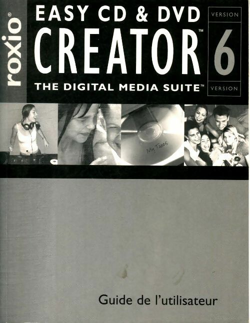 Livrenpoche : Easy CD & DVD Creator 6 - Daniel Rougé - Livre