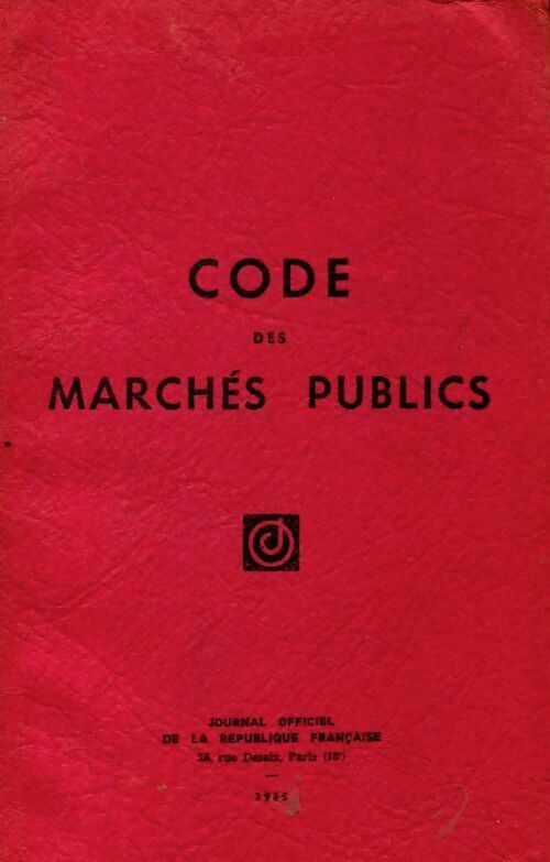 Code des marchés publics 1965 - Collectif -  Journaux Officiels GF - Livre