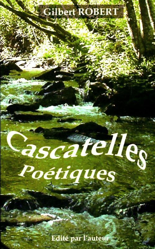 Livrenpoche : Cascatelles poétiques - Gilbert - Livre