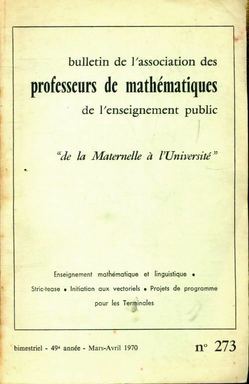 Livrenpoche : Bulletin de l'association des professeurs de mathématiques de l'enseignement public n°273 - Collectif - Livre