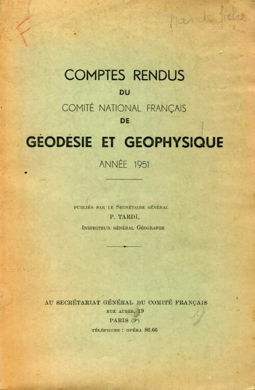 Livrenpoche : Compte rendus du comité national français de géodésie et géophysique 1951 - Collectif - Livre