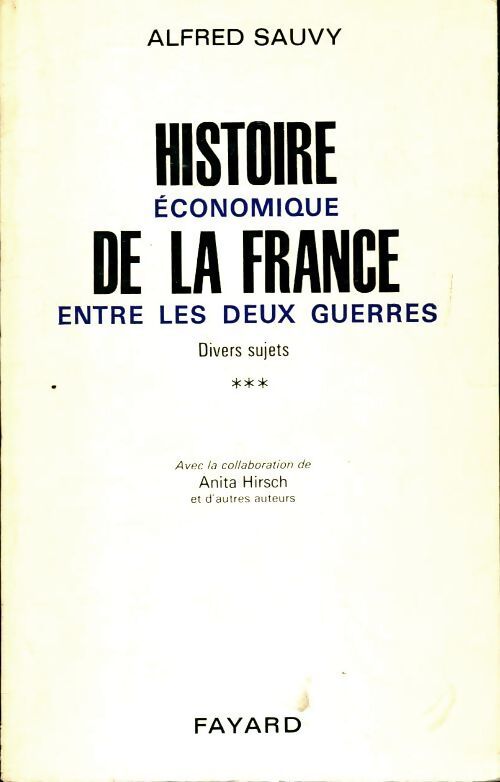 Livrenpoche : Histoire économique de la France entre les deux guerres Tome III - Alfred Sauvy - Livre
