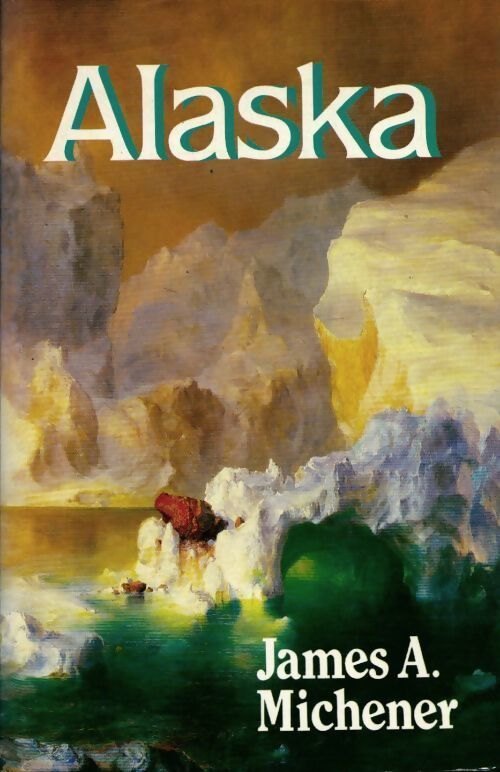 Livrenpoche : Alaska - James Albert Michener - Livre
