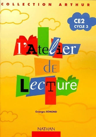 Livrenpoche : L'atelier de lecture Arthur CE2 - Georges Rémond - Livre