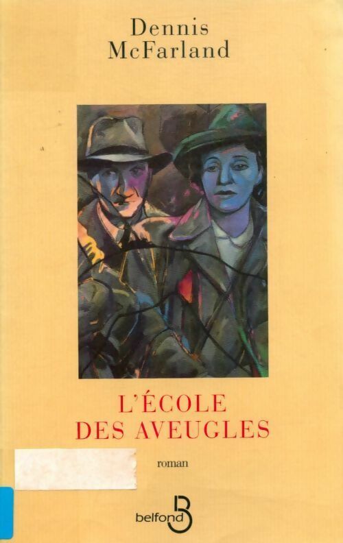 Livrenpoche : L'école des aveugles - Mcfarland Dennis - Livre