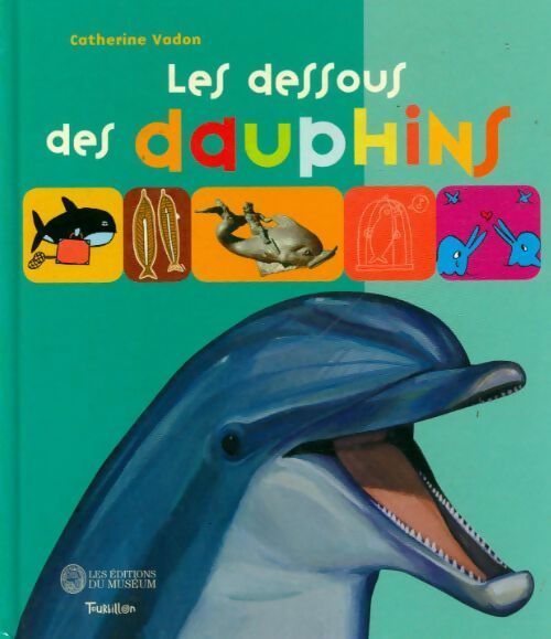 Livrenpoche : Les dessous des dauphins - Catherine Vadon - Livre