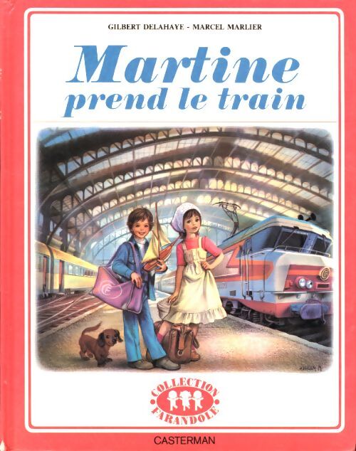 Livrenpoche : Martine prend le train - Gilbert Delahaye - Livre