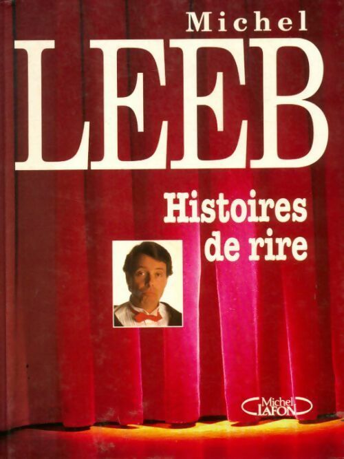 Histoires de rire - Michel Leeb -  Michel Lafon GF - Livre