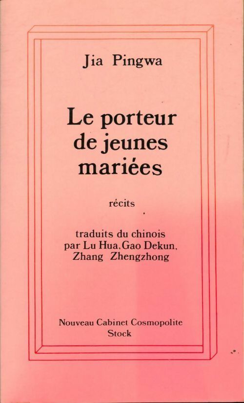 Livrenpoche : Le porteur de jeunes mariées - Pingwa Jia - Livre