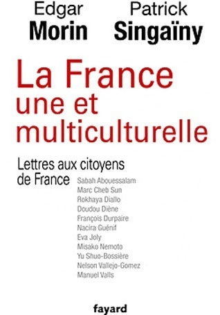 Livrenpoche : La France une et multiculturelle. Lettres aux citoyens de France - Edgar Morin - Livre