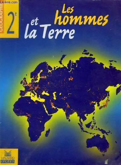 Livrenpoche : Géographie : Les hommes et la terre Seconde - Collectif - Livre