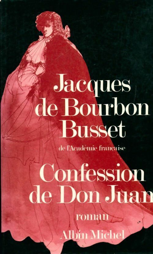 Livrenpoche : Confession de don juan - Jacques De Bourbon Busset - Livre