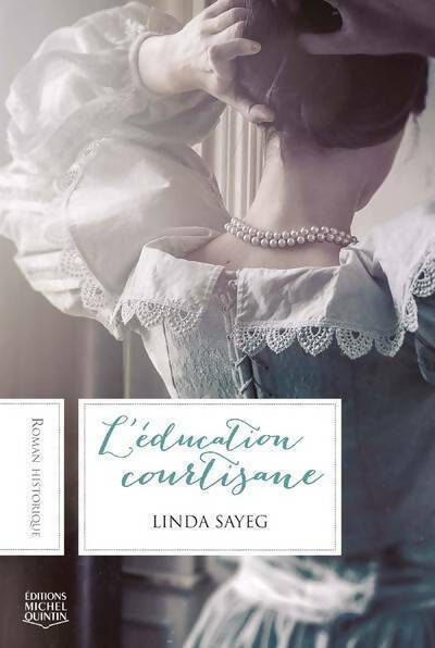 Livrenpoche : L'éducation courtisane - Linda Sayeg - Livre