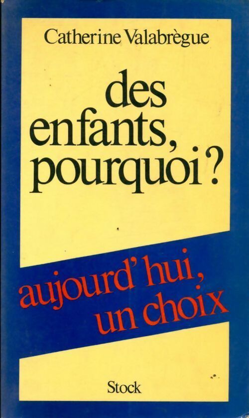 Livrenpoche : Des enfants, pourquoi ? - Catherine Valabrègue - Livre