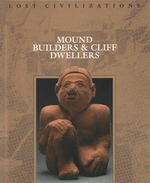 Livrenpoche : Mound builders & cliff dwellers - Collectif - Livre