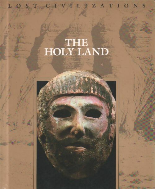 The holy land - Collectif -  Lost civilizations - Livre