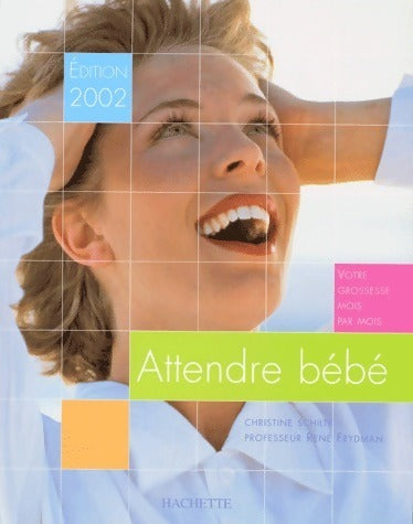 Livrenpoche : Attendre bébé 2002 - Christine Schilte - Livre