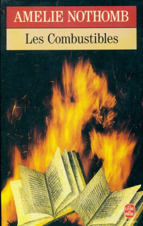 Livrenpoche : Les combustibles - Amélie Nothomb - Livre