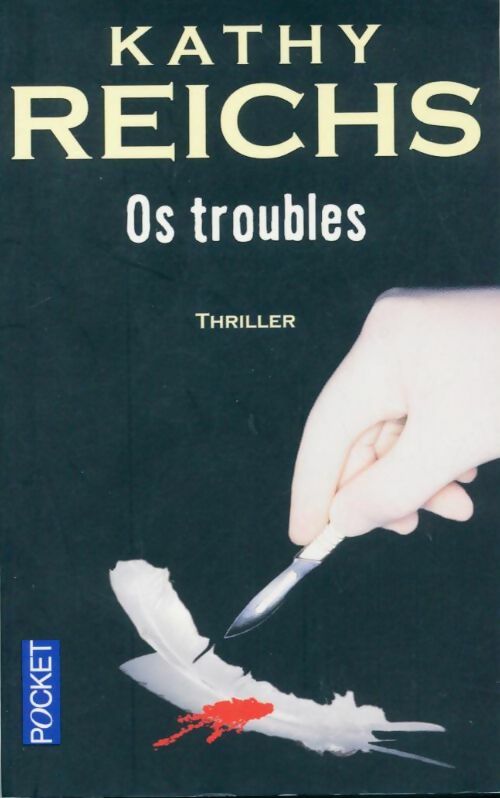 Livrenpoche : Os troubles - Kathy Reichs - Livre