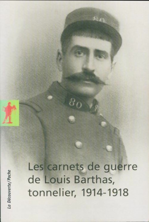 Livrenpoche : Les carnets de guerre de Louis Barthas, tonnelier (1914-1918) - Louis Barthas - Livre