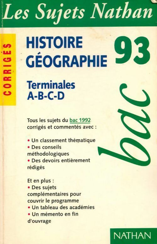 Histoire géographie Terminales A, B, C, D Sujets corrigés 1993 - Collectif - Livre