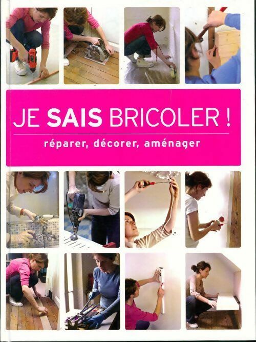 Livrenpoche : Je sais bricoler ! - Collectif - Livre
