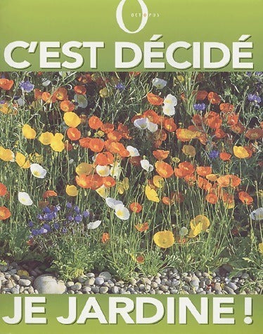 Livrenpoche : C'est décidé, je jardine - Sarah Ford - Livre