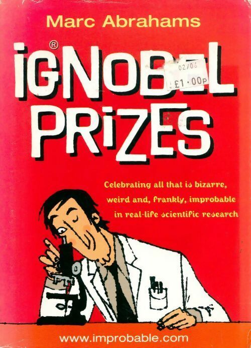 Livrenpoche : Ig Nobel prizes. The annals of improbable research - Marc Abrahams - Livre
