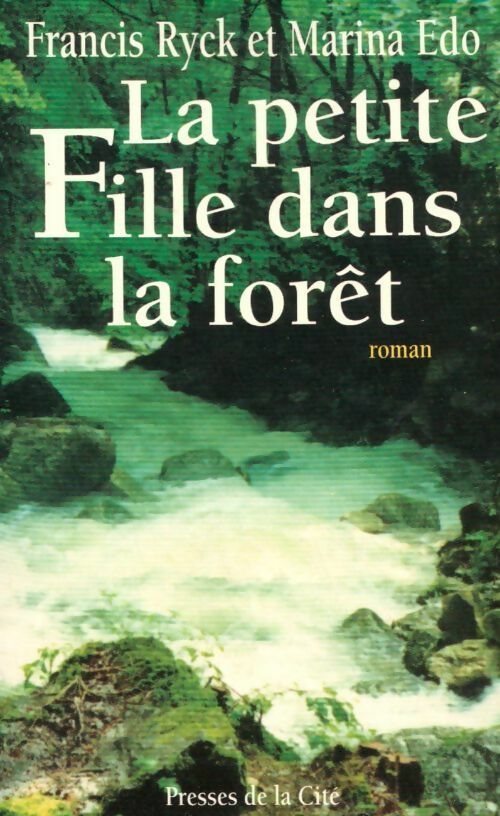 Livrenpoche : La petite fille dans la forêt - Francis Ryck - Livre