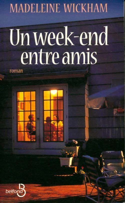 Livrenpoche : Un week-end entre amis - Madeleine Wickham - Livre