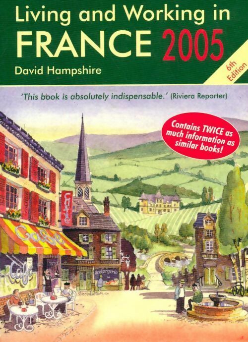 Livrenpoche : Living and working in France. A survival handbook 2005 - David Hampshire - Livre