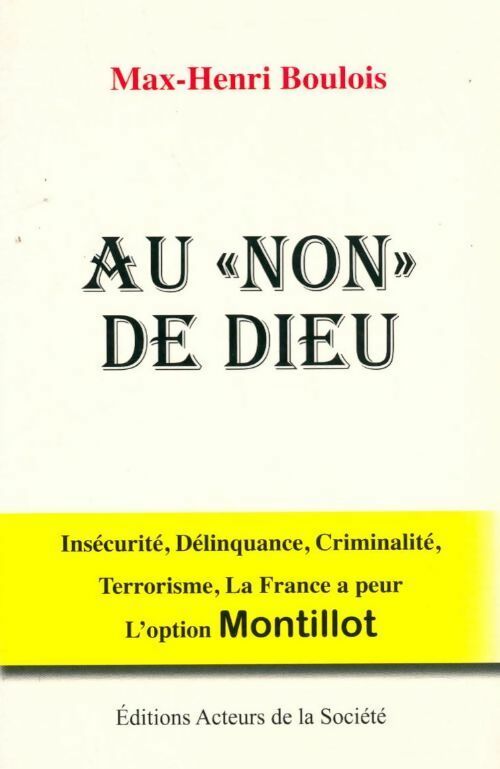 Livrenpoche : Au non de Dieu - Max-Henri Boulois - Livre