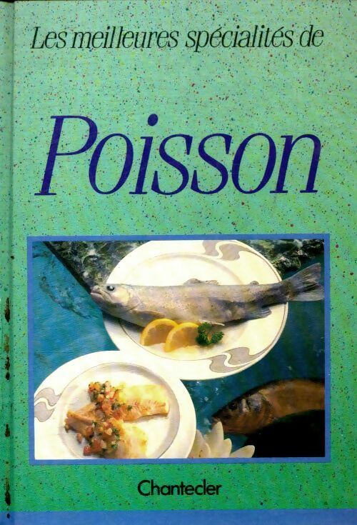 Livrenpoche : Les meilleures spécialités de poisson - Collectif - Livre